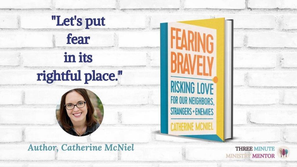 Fearing bravely - Catherine McNiel